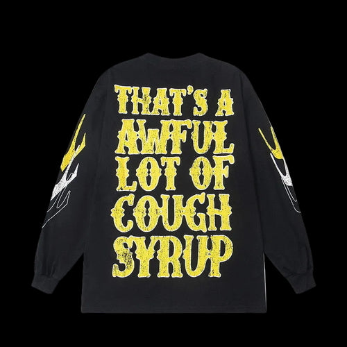 "That's an Awful Lot of Drugs" Long Sleeve Tee
