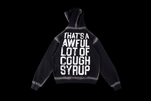 Awful Lot of Cough Syrup Awful Lot Of Cough Syrup Hoodie