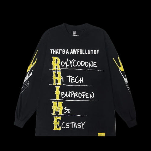 "That's an Awful Lot of Drugs" Long Sleeve Tee