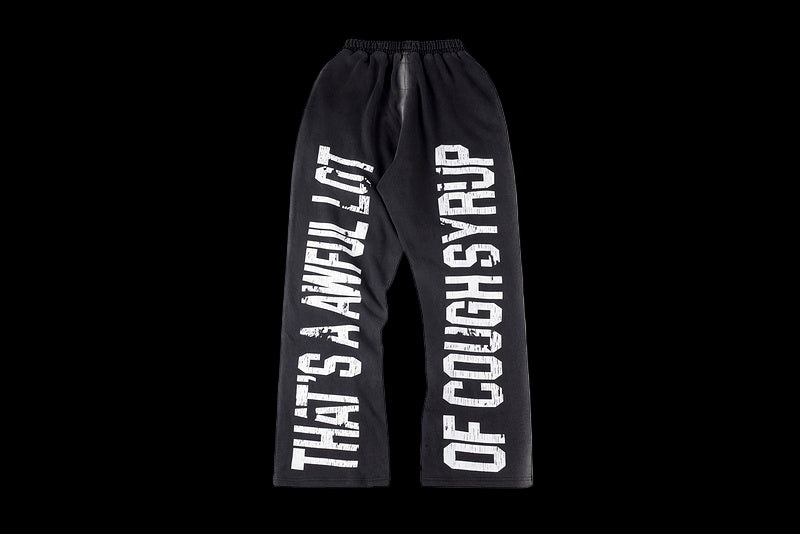 Awful Lot of Cough Syrup Washed black off a lot of cough syrup flared