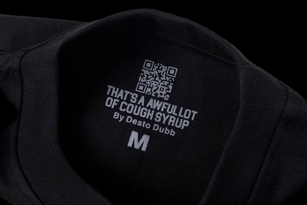 Black Tonal " That's A Awful Lot of Cough Syrup" T-Shirt